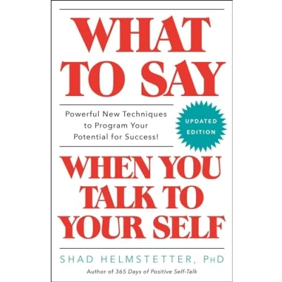 Abbildung von What to Say When You Talk Your Self