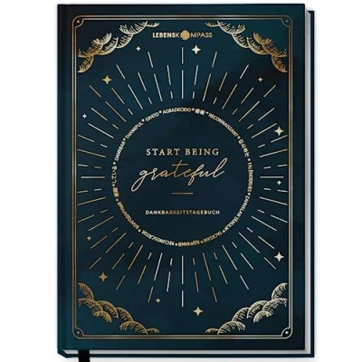 Abbildung von LEBENSKOMPASS Dankbarkeitstagebuch Moonlight täglich 5 bis 6 Minuten für Dankbarkeit, Achtsamkeit, Selbstliebe &amp; Motivation Das 12 Wochen Tagebuch