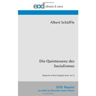 Abbildung von Die Quintessenz des Sozialismus: [Reprint of the Original from 1877]