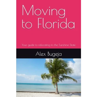 Abbildung von Moving to Florida: Your guide relocating the Sunshine State (USA Guides, Band 2)