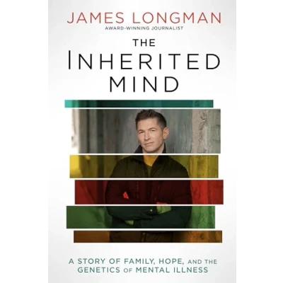 Abbildung von the Inherited Mind: A Story of Family, Hope, and Genetics Mental Illness
