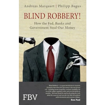 Abbildung von Blind Robbery!: How the Fed, Banks and Government Steal Our Money