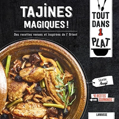 Abbildung von Tajines magiques !: Des recettes venues et inspirées de l&#039;Orient