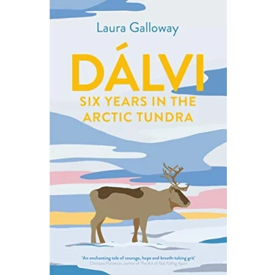 Abbildung von Dßlvi: Six Years in the Arctic Tundra