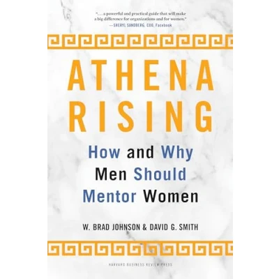Abbildung von Athena Rising: How and Why Men Should Mentor Women