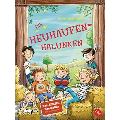 Abbildung von Die Heuhaufen Halunken: Der Dein Spiegel Bestseller erstmals im Taschenbuch (Die Halunken Reihe, Band 1)