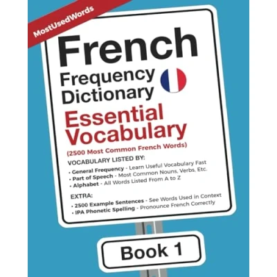 Abbildung von French Frequency Dictionary Essential Vocabulary: 2500 Most Common Words (Learn with the Dictionaries, Band 1)