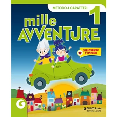 Abbildung von Mille avventure. 4 caratteri. Per la 1ª classe elementare. Con e book. espansione online (Vol. 1)
