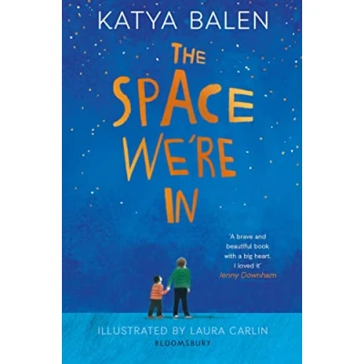 Abbildung von the Space We&#039;re In: from winner of Yoto Carnegie Medal 2022