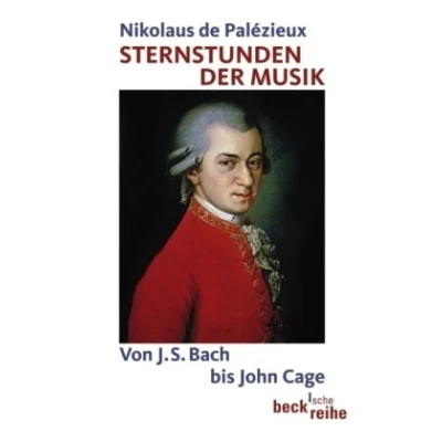 Abbildung von Sternstunden der Musik: Von J. S. Bach bis John Cage