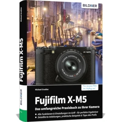 Abbildung von Fujifilm X M5: Das umfangreiche Praxisbuch zu Ihrer Kamera!
