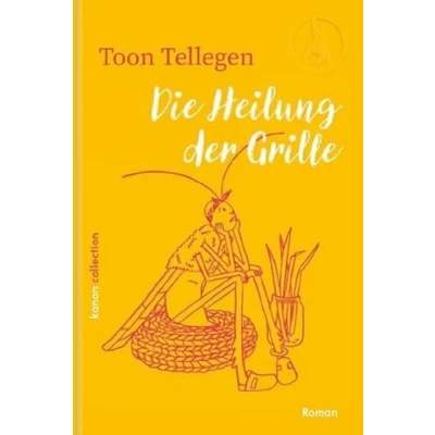 Abbildung von Die Heilung der Grille (Die fabelhafte Tierwelt von Toon Tellegen)