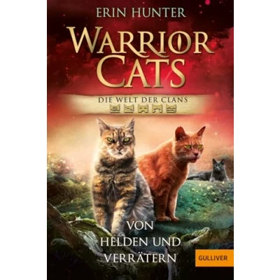 Abbildung von Warrior Cats Welt der Clans. Von Helden und Verrätern