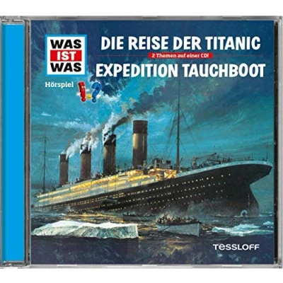 Abbildung von Universal Music GmbH Hörspiel CD Was ist Die Reise der Titanic/Expedition Tauchboot