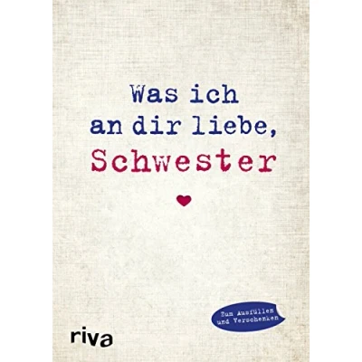 Abbildung von Was ich an dir liebe, Schwester: Eine originelle Liebeserklärung zum Ausfüllen und Verschenken