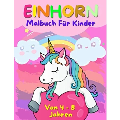 Abbildung von Einhorn Malbuch für Kinder Von 4 8 Jahren: 50 Malvorlagen zum Stressabbau. ein lustiges Mädchen. Perfektes Geschenk Jahre