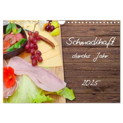 Abbildung von Schmackhaft durchs Jahr (Wandkalender 2025 DIN A4 quer), CALVENDO Monatskalender