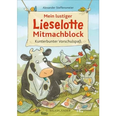 Abbildung von Mein lustiger Lieselotte Mitmachblock: Kunterbunter Vorschulspaß Sinnvolle Beschäftigung mit Kuh Lieselotte: Mitmachbuch ab 4 Jahren