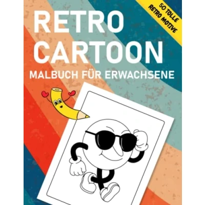 Abbildung von Retro Cartoon Malbuch für Erwachsene: 50 wunderschöne Motive zum Ausmalen Erwachsene zur Entspannung und Stressabbau