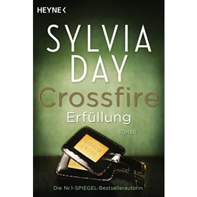 Abbildung von Crossfire. Erfüllung: Band 3 Roman (Crossfire Serie, 3)