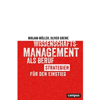 Abbildung von Wissenschaftsmanagement als Beruf: Strategien für den Einstieg