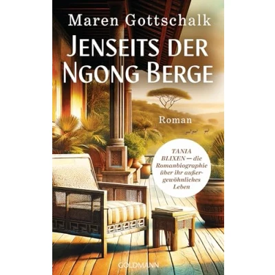 Abbildung von Jenseits der Ngong Berge: TANIA BLIXEN die Romanbiographie über ihr außergewöhnliches Leben