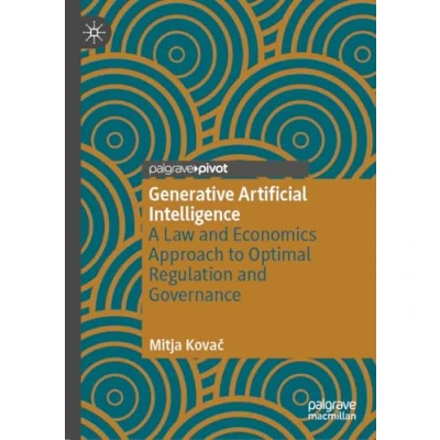 Abbildung von Generative Artificial Intelligence: A Law and Economics Approach to Optimal Regulation Governance