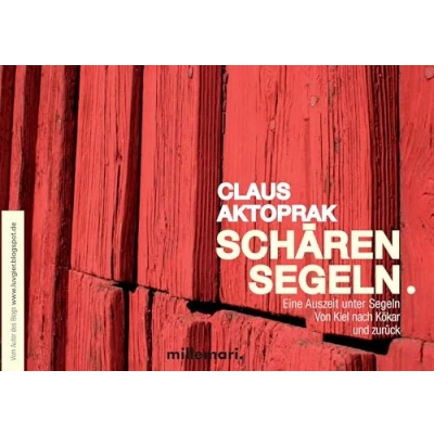 Abbildung von SchärenSegeln.: Eine Auszeit unter Segeln. Von Kiel nach Kökar und zurück.