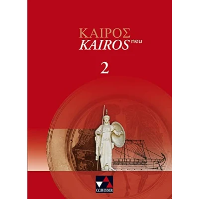 Abbildung von Kairós neu / 2 neu: Griechisches Unterrichtswerk (Kairós Unterrichtswerk)