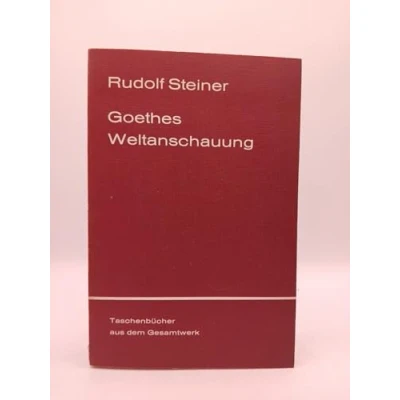 Abbildung von Goethes Weltanschauung (Rudolf Steiner Taschenbücher aus dem Gesamtwerk)