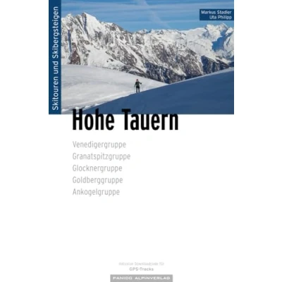 Abbildung von Skitourenführer Hohe Tauern: Venedigergruppe, Granatspitzgruppe, Glocknergruppe, Goldberggruppe, Ankogelgruppe
