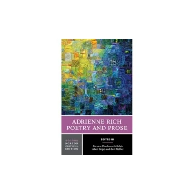 Abbildung von Adrienne Rich: Poetry and Prose A Norton Critical Edition: Poetry, Prose, Reviews Criticism (Norton Editions, Band 0)