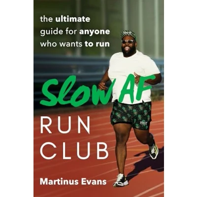 Abbildung von Slow AF Run Club: The Ultimate Guide for Anyone Who Wants to