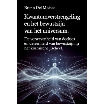 Abbildung von Kwantumverstrengeling en het bewustzijn van universum: de verwevenheid deeltjes eenheid in kosmische Geheel.