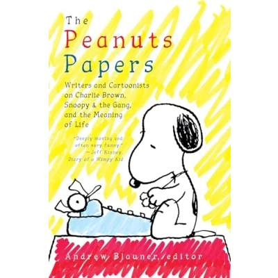 Abbildung von the Peanuts Papers: Writers and Cartoonists on Charlie Brown, Snoopy &amp; Gang, Meaning of Life: A Library America Special Publication