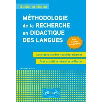 Abbildung von Méthodologie de la recherche en didactique des langues : guide pratique. Les étapes clés d&#039;un travail recherche. Pour un usage autonomiee