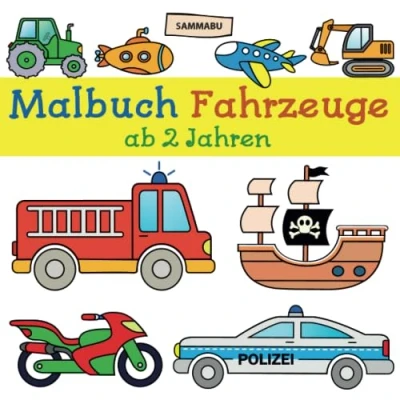 Abbildung von Malbuch Fahrzeuge ab 2 Jahren: zu Lande, Wasser und in der Luft
