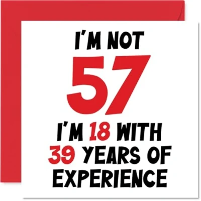 Abbildung von Stuff4 Geburtstagskarte zum 57. Geburtstag Frauen und Männer Nicht 57 I&#039;m 18 With 39 Years Experience Lustige Mama Vater Großvater Oma Freund 145 mm x