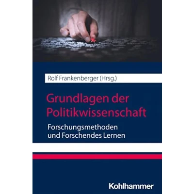 Abbildung von Grundlagen der Politikwissenschaft: Ein Wegweiser (Grundwissen Politik, 9, Band 9)