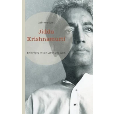Abbildung von Jiddu Krishnamurti: Einführung in sein Leben und Werk