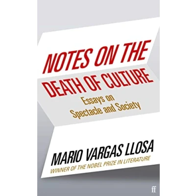 Abbildung von Notes on the Death of Culture: Essays Spectacle and Society