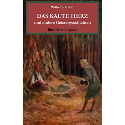 Abbildung von Das kalte Herz und andere Geistergeschichten. Illustrierte Ausgabe.