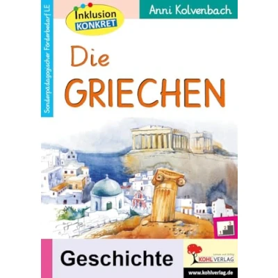 Abbildung von Die Griechen: Ein Arbeitsheft aus der Reihe Inklusion konkret