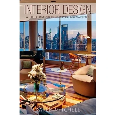 Abbildung von Interior Design: A True Beginners Guide To Decorating On Budget