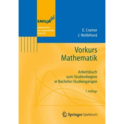 Abbildung von Vorkurs Mathematik: Arbeitsbuch zum Studienbeginn in Bachelor Studiengängen (EMIL@A stat)