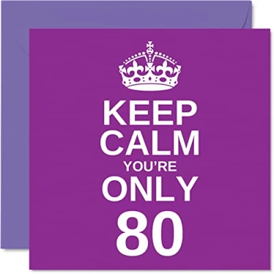 Abbildung von Stuff4 lustige Geburtstagskarte zum 80. Geburtstag für Männer und Frauen, Aufschrift Keep Calm, Großvater, Mutter, Oma, Opa, Vater, Onkel, Tante, 145 x mm, Witz,
