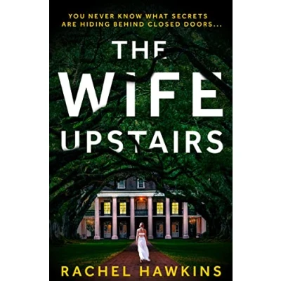 Abbildung von The Wife Upstairs: An addictive psychological crime thriller with a twist New York Times bestseller!