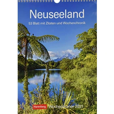 Abbildung von Neuseeland Kalender 2021: Wochenplaner, 53 Blatt mit Zitaten und Wochenchronik