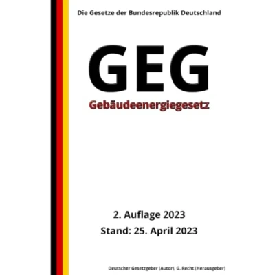 Abbildung von Gebäudeenergiegesetz GEG, 2. Auflage 2023: Die Gesetze der Bundesrepublik Deutschland