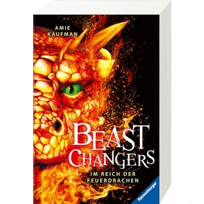 Abbildung von Beast Changers, Band 2: Im Reich der Feuerdrachen (spannende Tierwandler Fantasy ab 10 Jahren) (Beast 2)